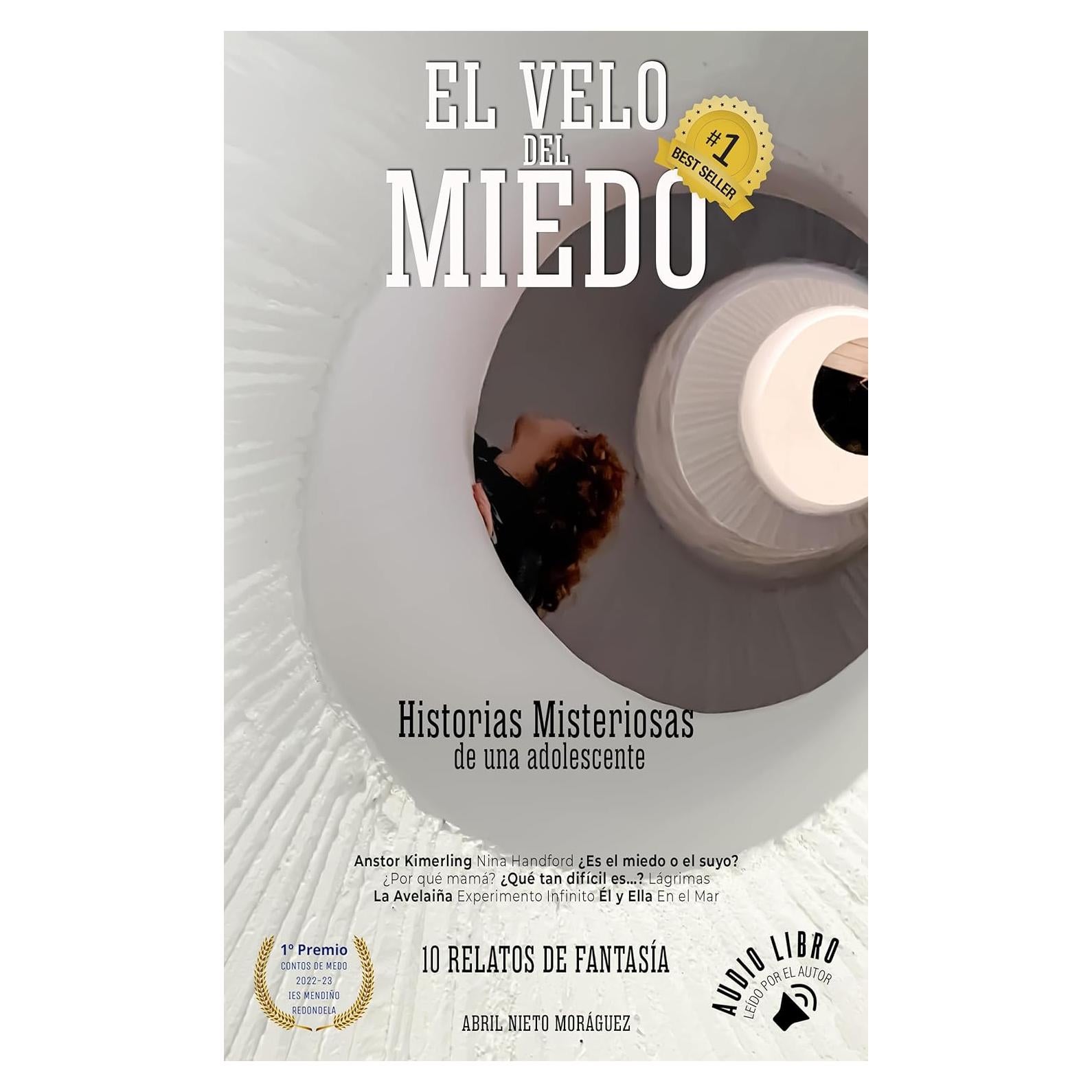 EL VELO DEL MIEDO: Relatos de Terror y Amor - Abril Nieto