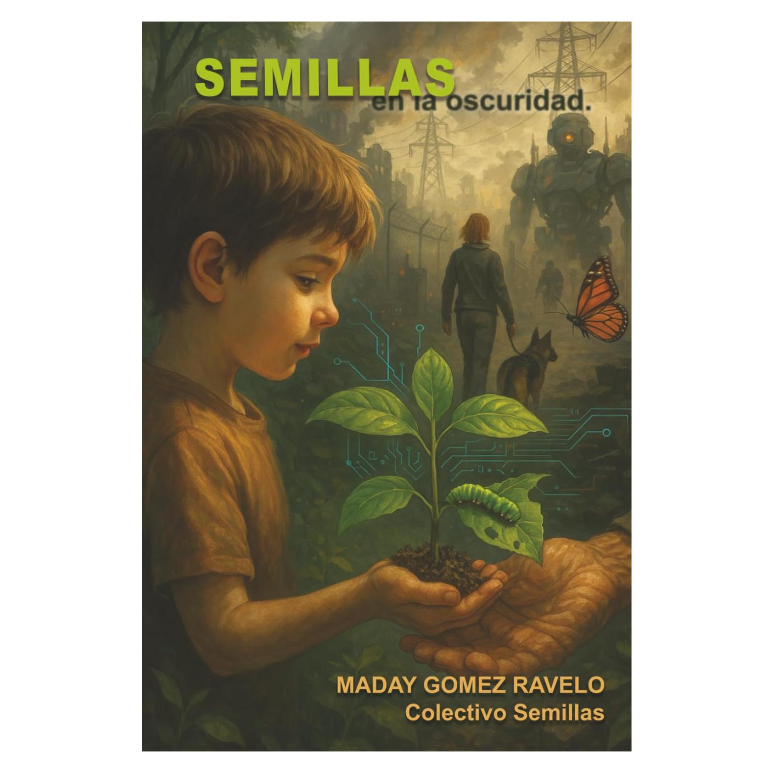 Semillas en la oscuridad (Spanish Edition)