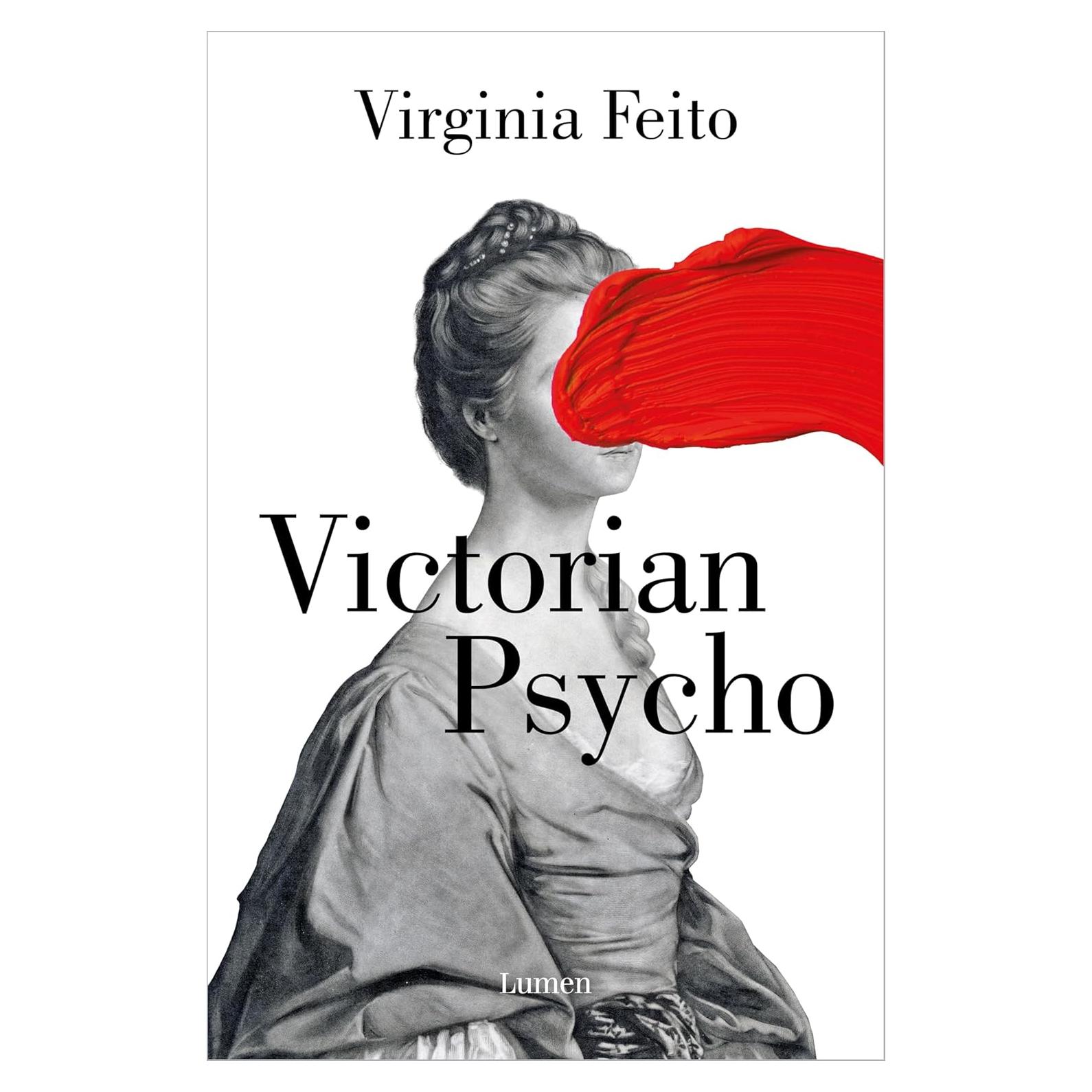 Psicópata Victoriano - Virginia Feito - Novela de Suspense