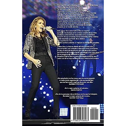 Céline Dion: La historia detrás del mito: El primer libro sobre Céline Dion en español (Spanish Edition)