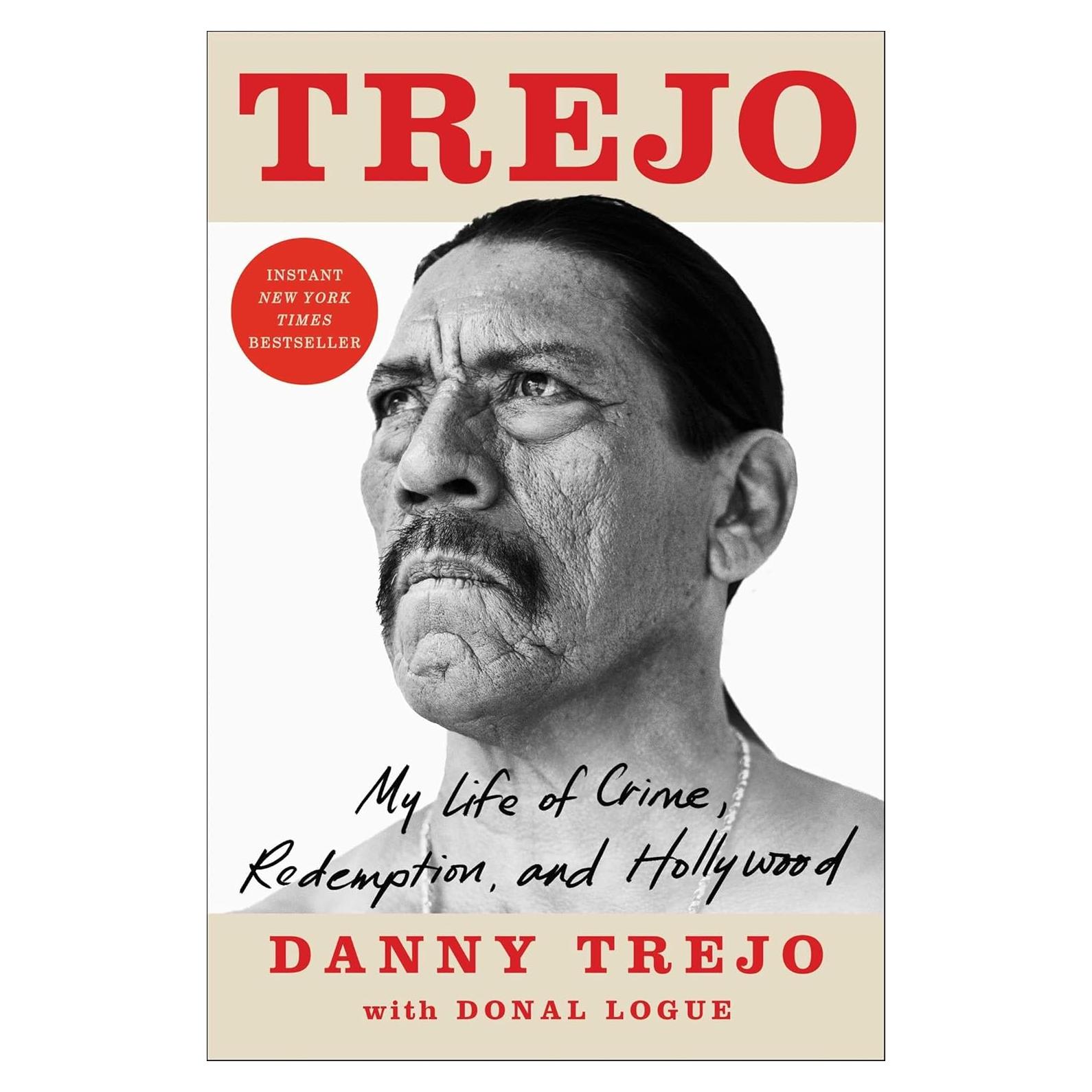 Trejo: My Life of Crime, Redemption, and Hollywood