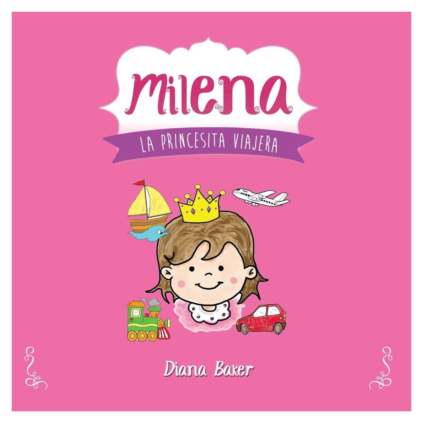 Milena: La Princesita Viajera (Spanish Edition)