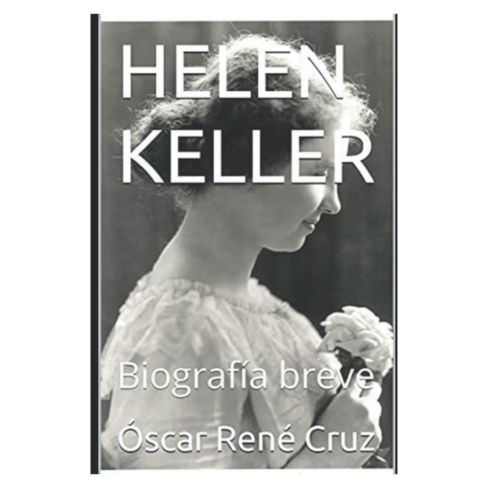 HELEN KELLER: Biografía breve (Spanish Edition)