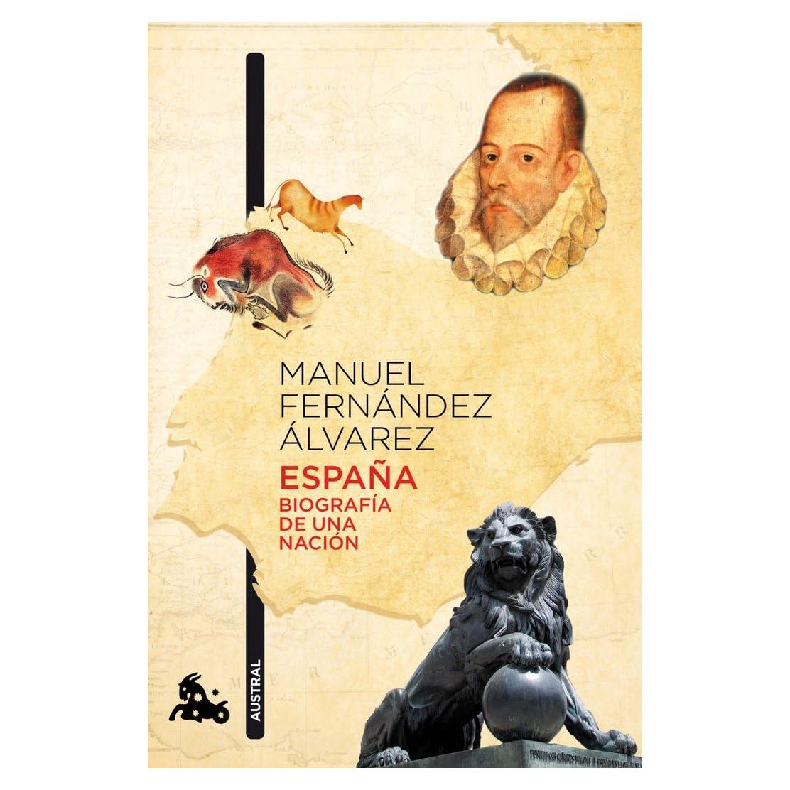 España. Biografía de una nación