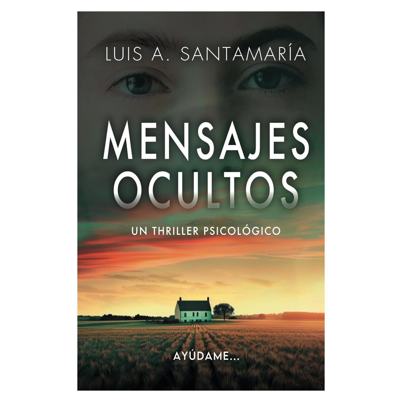 Mensajes ocultos: ¿Hasta dónde estarías dispuesto a llegar por ayudar a una desconocida? | Un thriller psicológico de misterio y suspense (Spanish Edition)