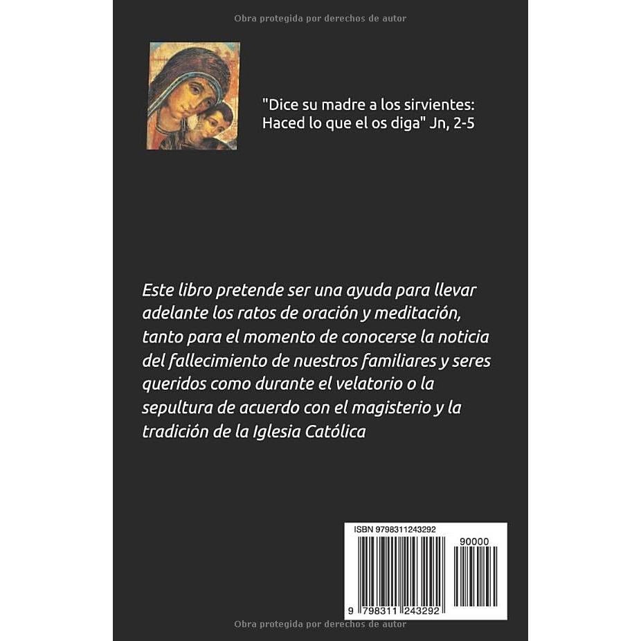 VELAD Y ORAD: -Despidiendo a nuestros difuntos- (Spanish Edition)