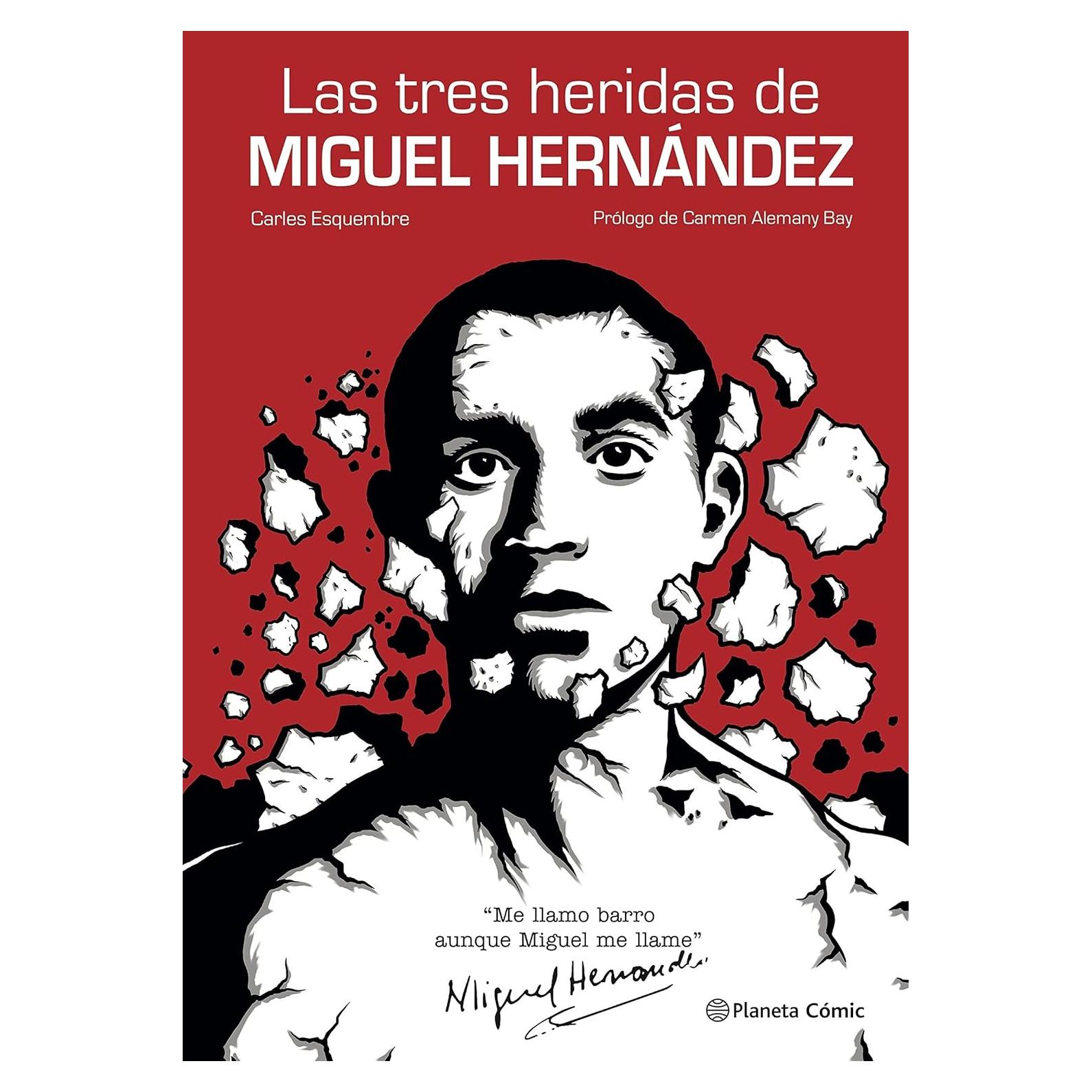 Las tres heridas de Miguel Hernández