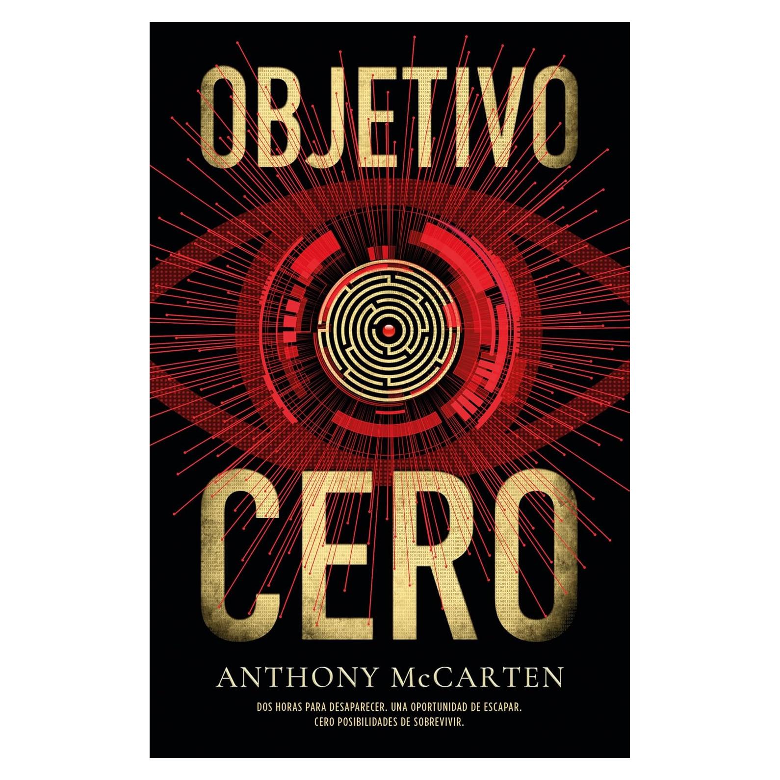 Objetivo cero: Un adictivo e ingenioso thriller tecnológico (Spanish Edition)