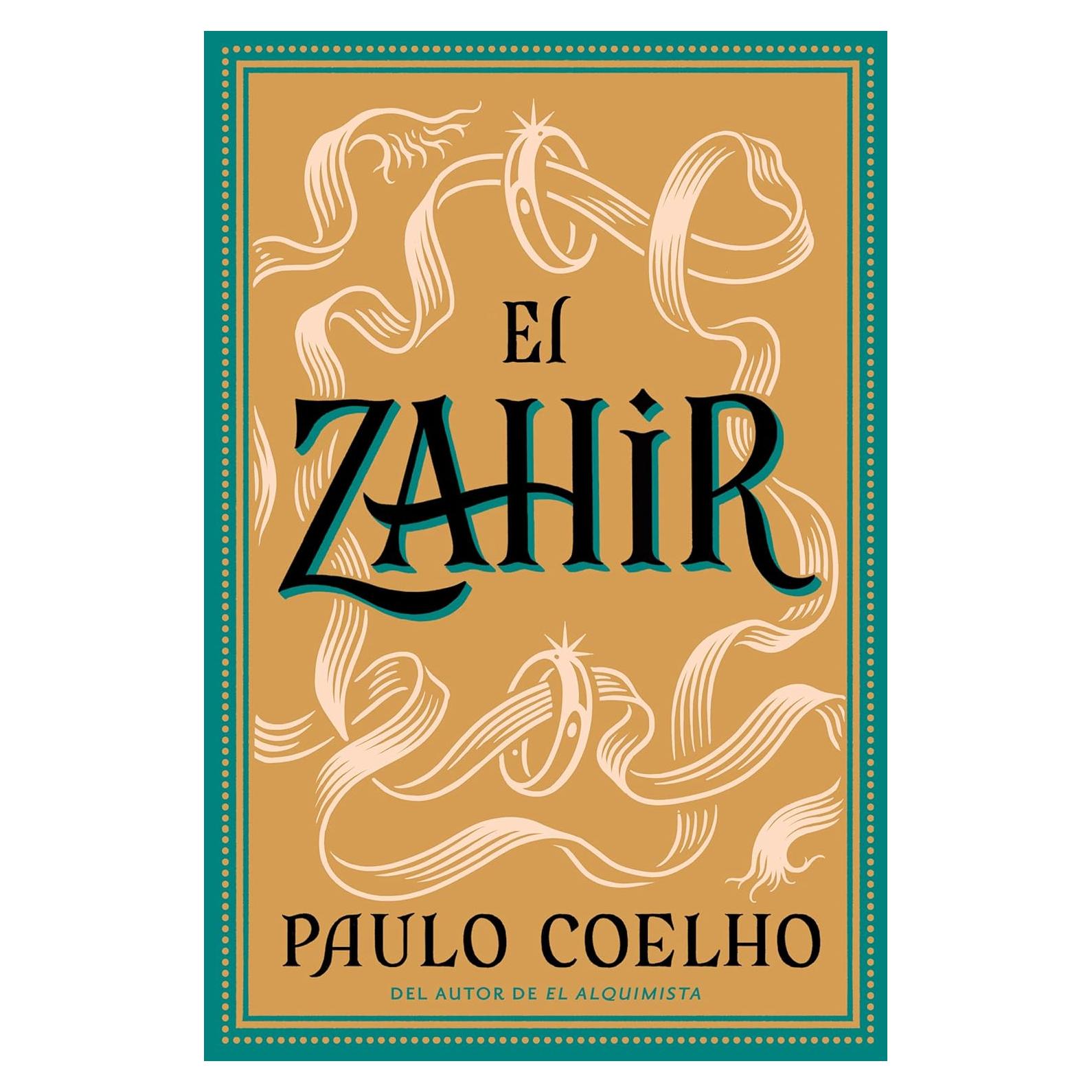 El Zahir : Una Novela de Obsesion (Spanish Edition)