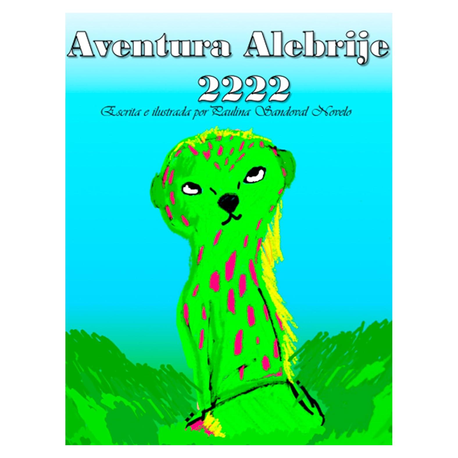 Aventura Alebrije 2222 - Edición en Español - 96 Páginas
