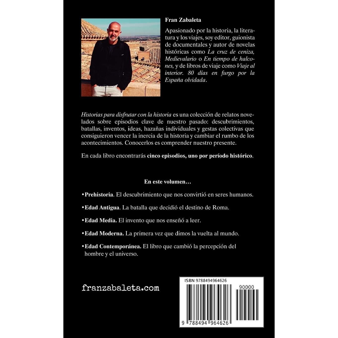 01 Historias para disfrutar con la historia: Cinco episodios trascendentales de la humanidad (Spanish Edition)