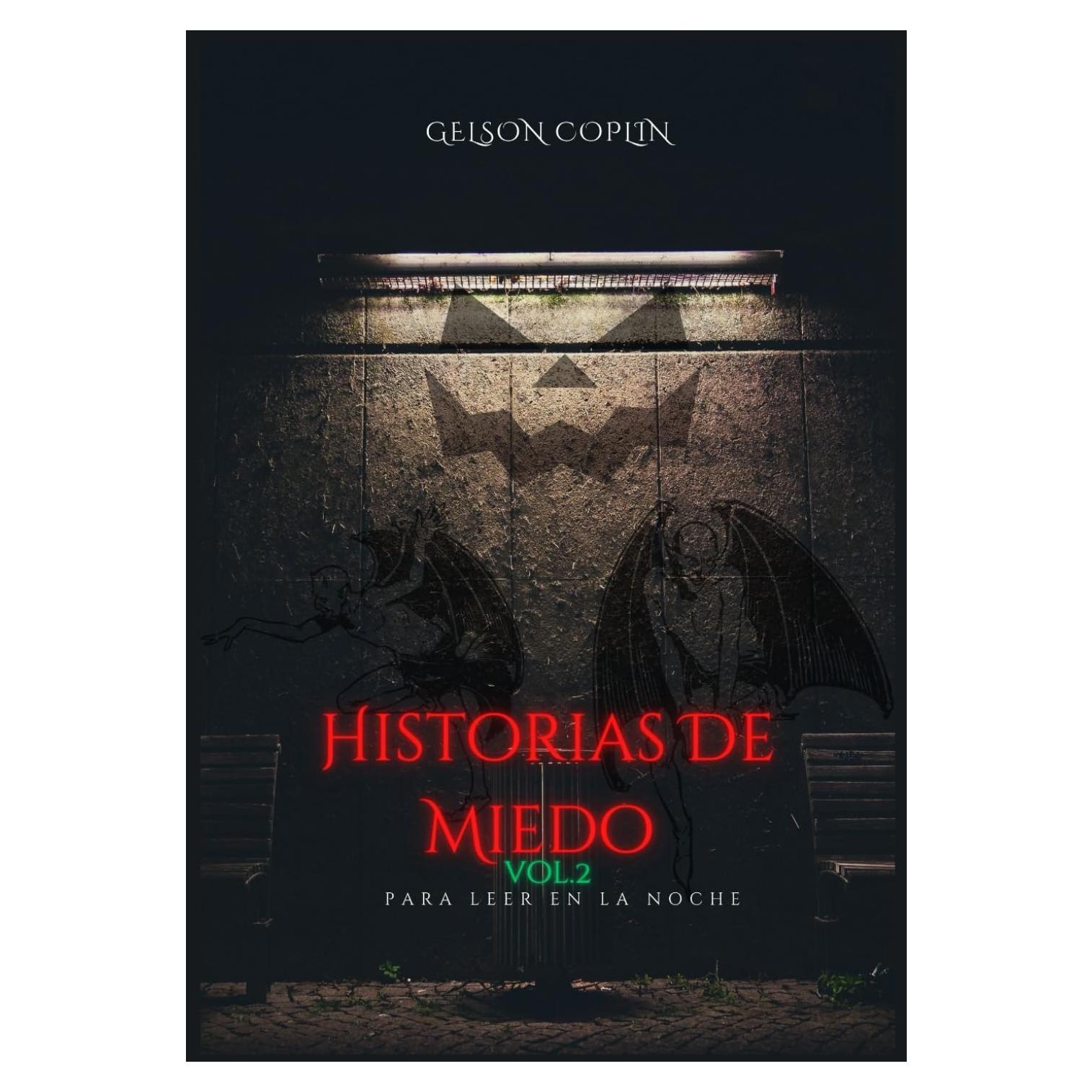 Historias De Miedo Para Leer En La Noche Vol.2: Relatos que te helarán la sangre y te harán temblar de pavor. (Spanish Edition)