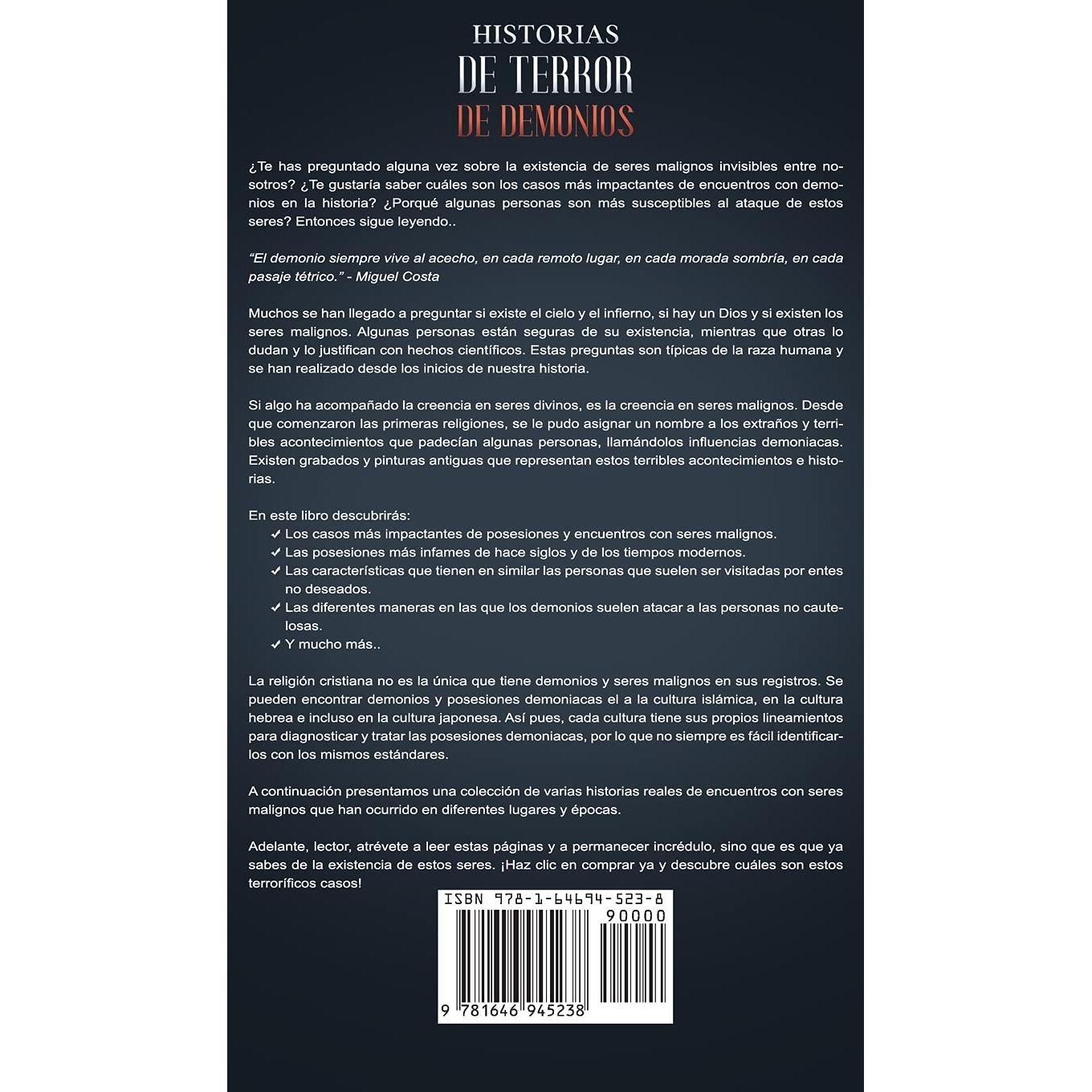 Historias de Terror de Demonios: Impactantes Historias Reales de Encuentros con Demonios y Otros Entes Malignos (Spanish Edition)
