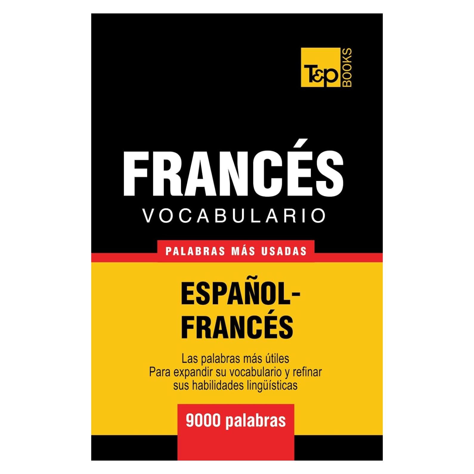 Vocabulario español-francés - 9000 palabras más usadas (Spanish collection) (Spanish Edition)