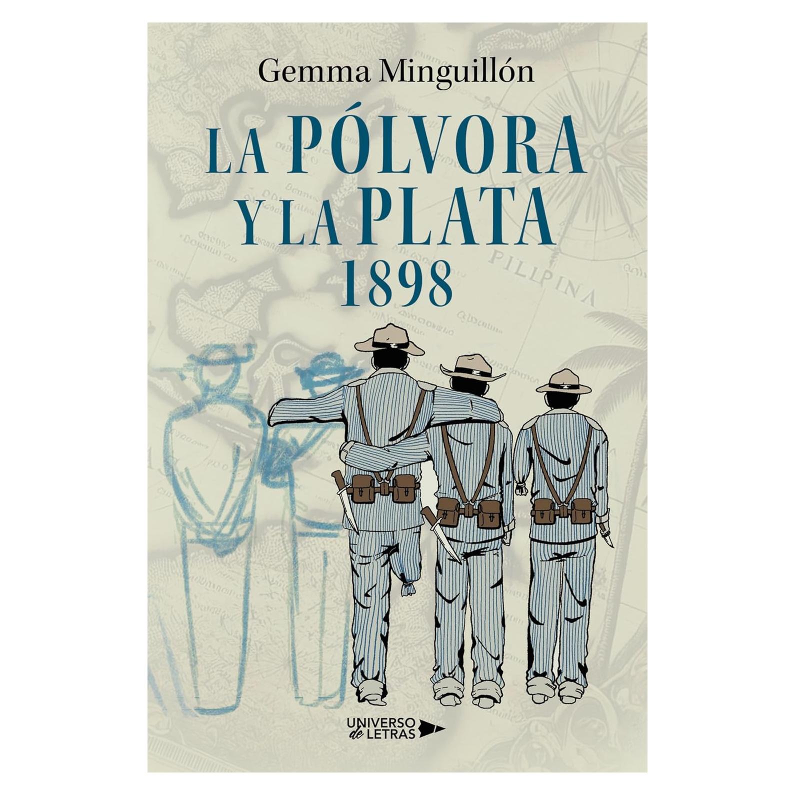 La pólvora y la plata: 1898 (Spanish Edition)