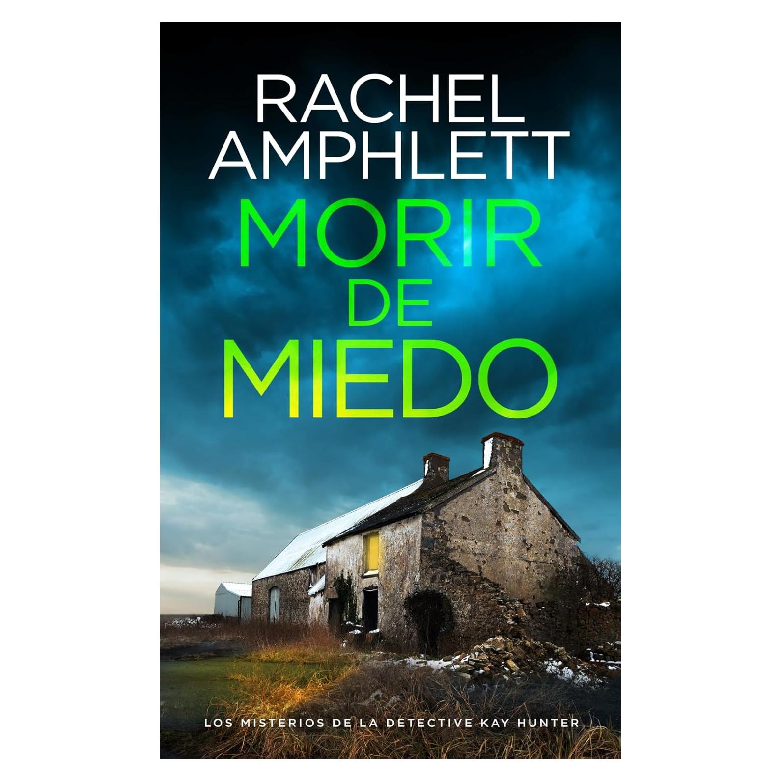 Morir de miedo (Los misterios de la detective Kay Hunter) (Spanish Edition)