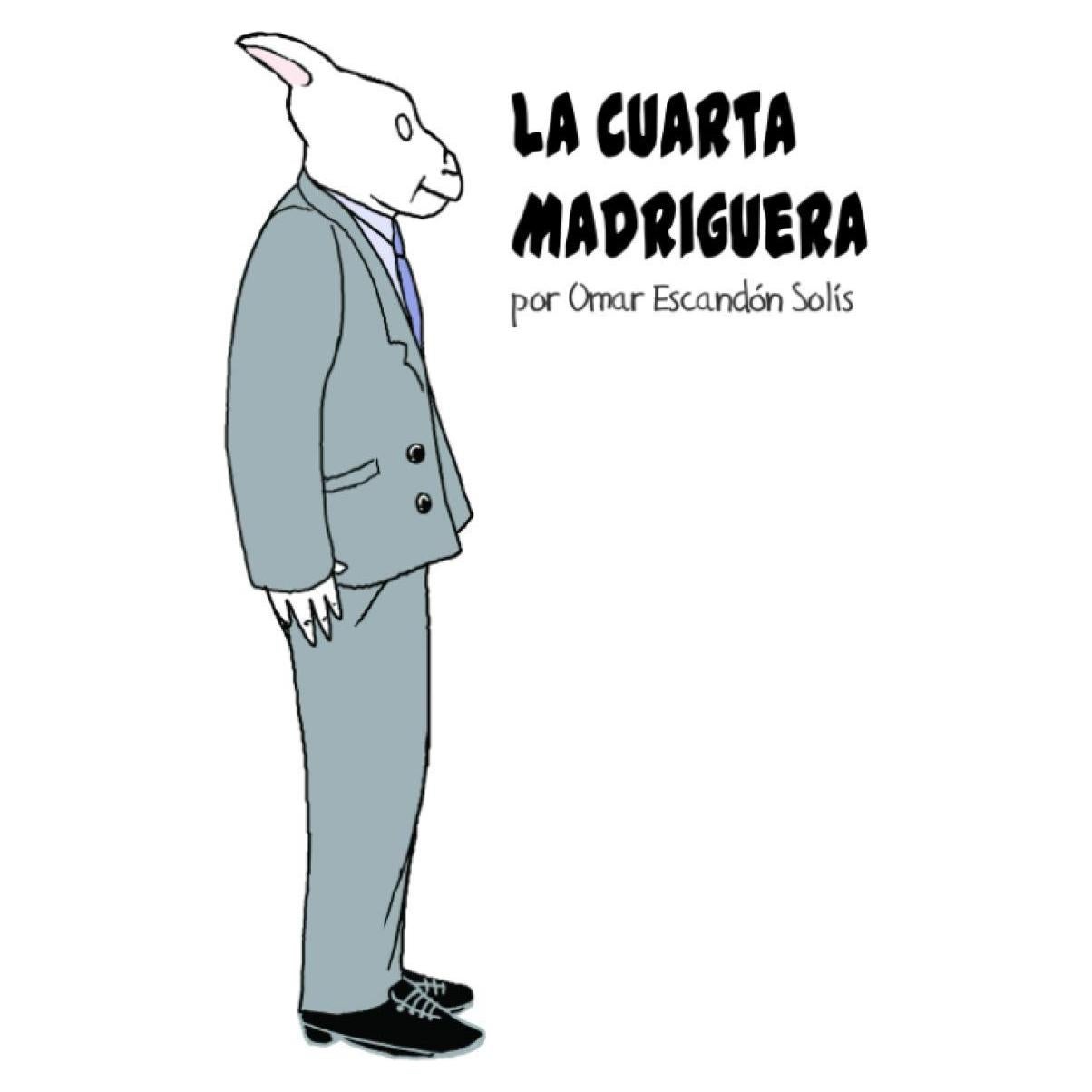 La cuarta madriguera: por Omar Escandón Solís (Spanish Edition)