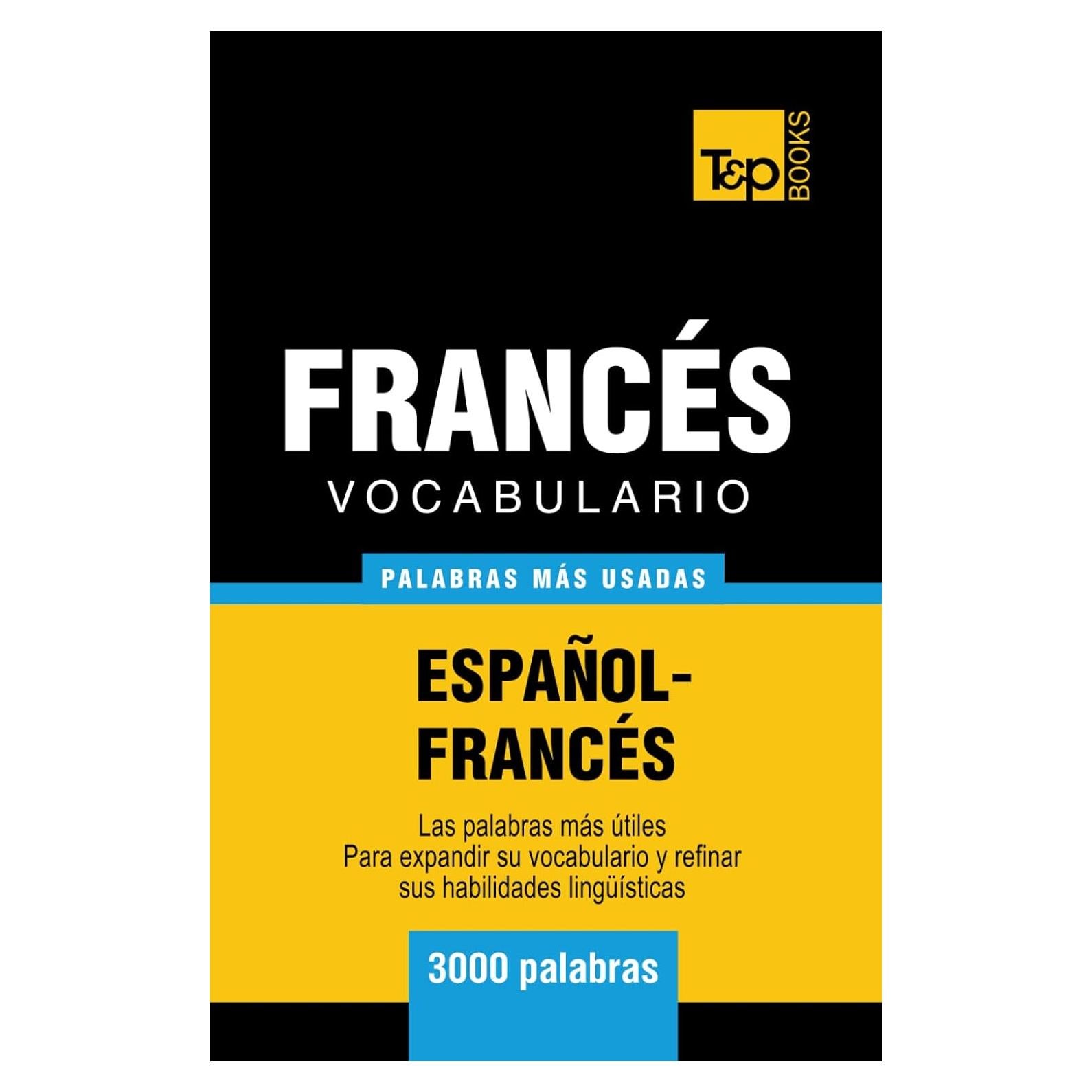 Vocabulario español-francés - 3000 palabras más usadas (Spanish collection) (Spanish Edition)