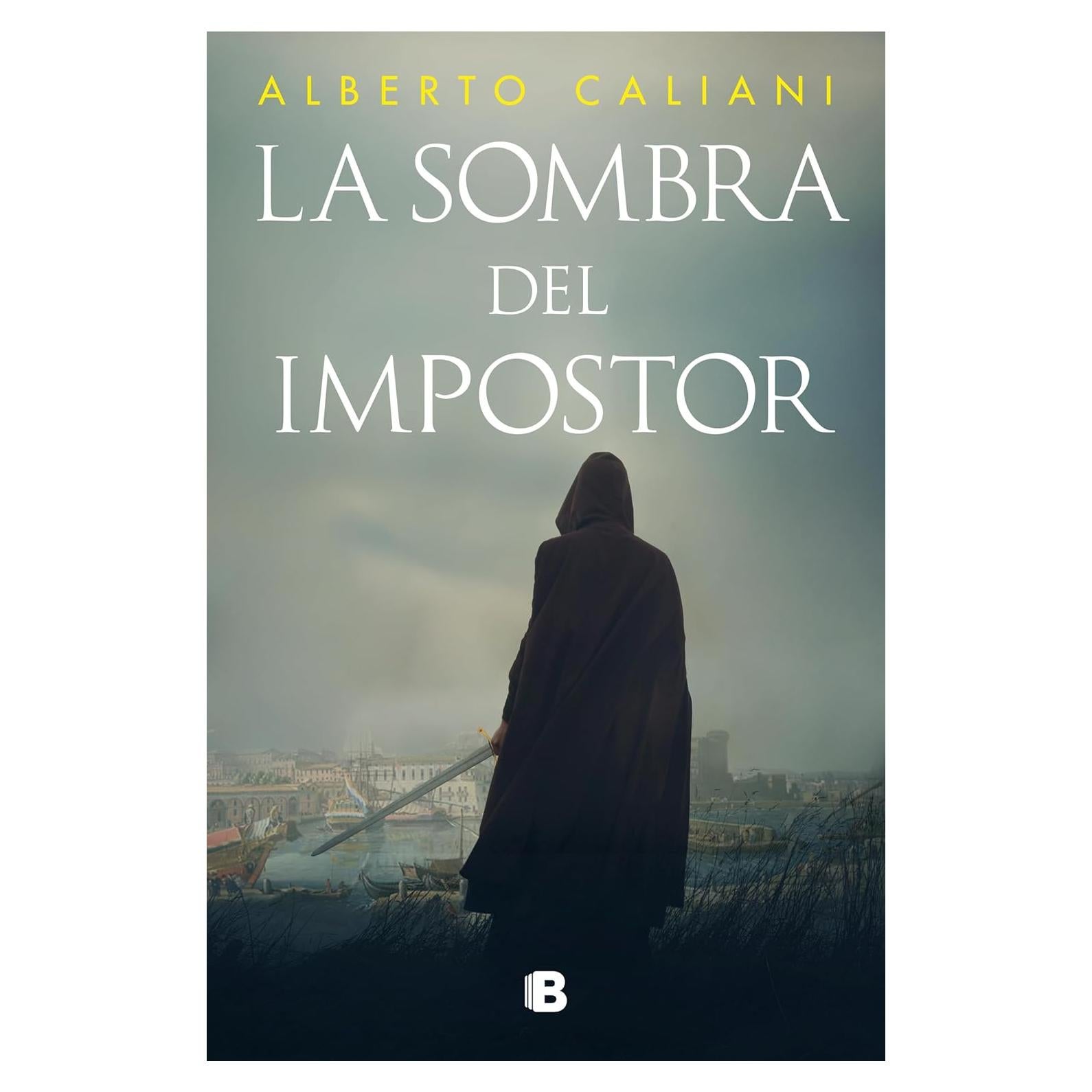 La sombra del impostor - Alberto Caliani - Novela histórica