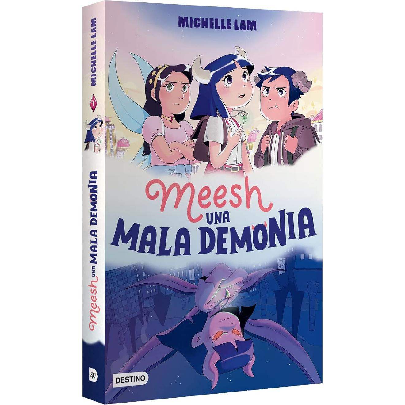 Meesh. Una Mala Demonia (Novela gráfica) / Meesh the Bad Demon (A Graphic Novel) (Spanish Edition)