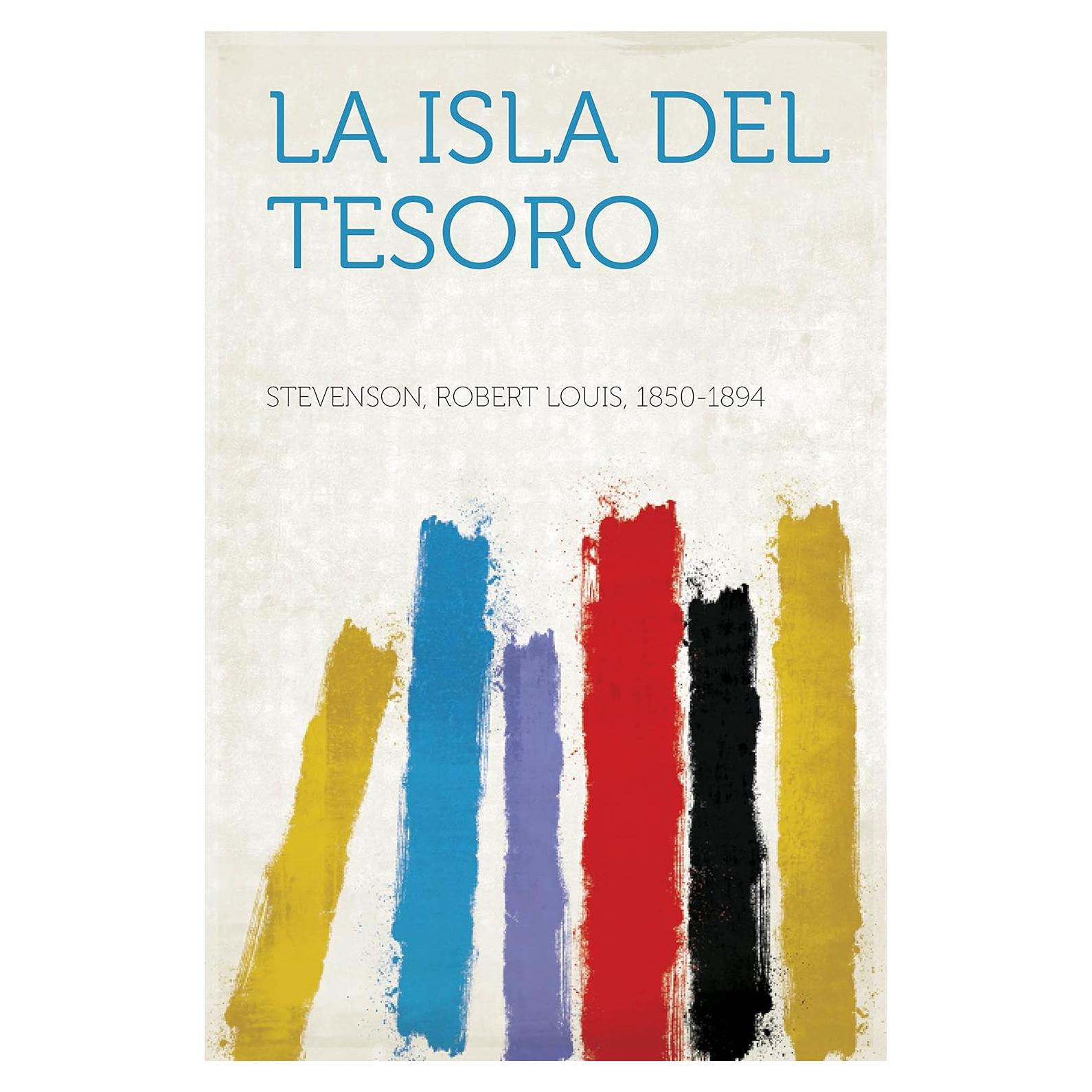 La Isla del Tesoro - Robert Louis Stevenson - Novela Clásica