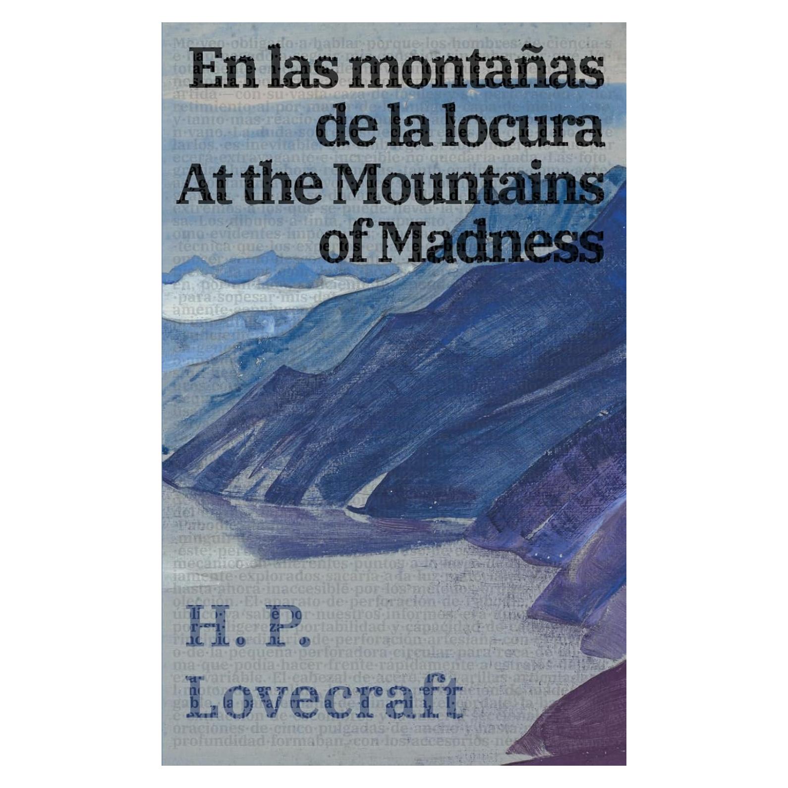 En las montañas de la locura / At the Mountains of Madness: Texto paralelo bilingüe - Bilingual edition: Inglés - Español / English - Spanish (Spanish Edition)