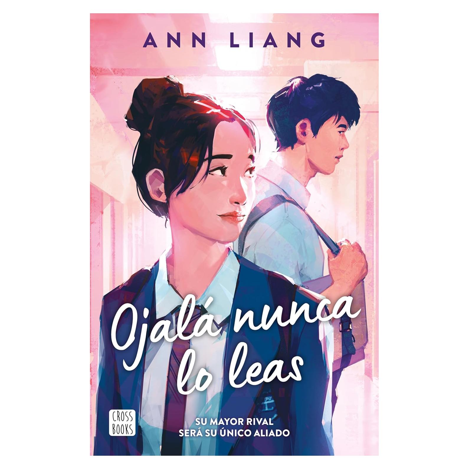 Ojalá nunca lo leas / I Hope This Doesn't Find You (Spanish Edition)