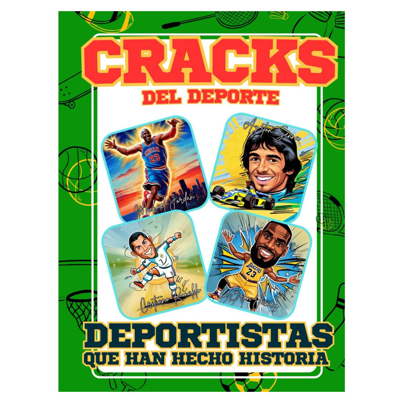 CRACKS DEL DEPORTE: Deportistas que han hecho historia: Biografia ilustrada y anécdotas de los mejores deportistas de todos los tiempos. Dibujos a todo color. (Spanish Edition)