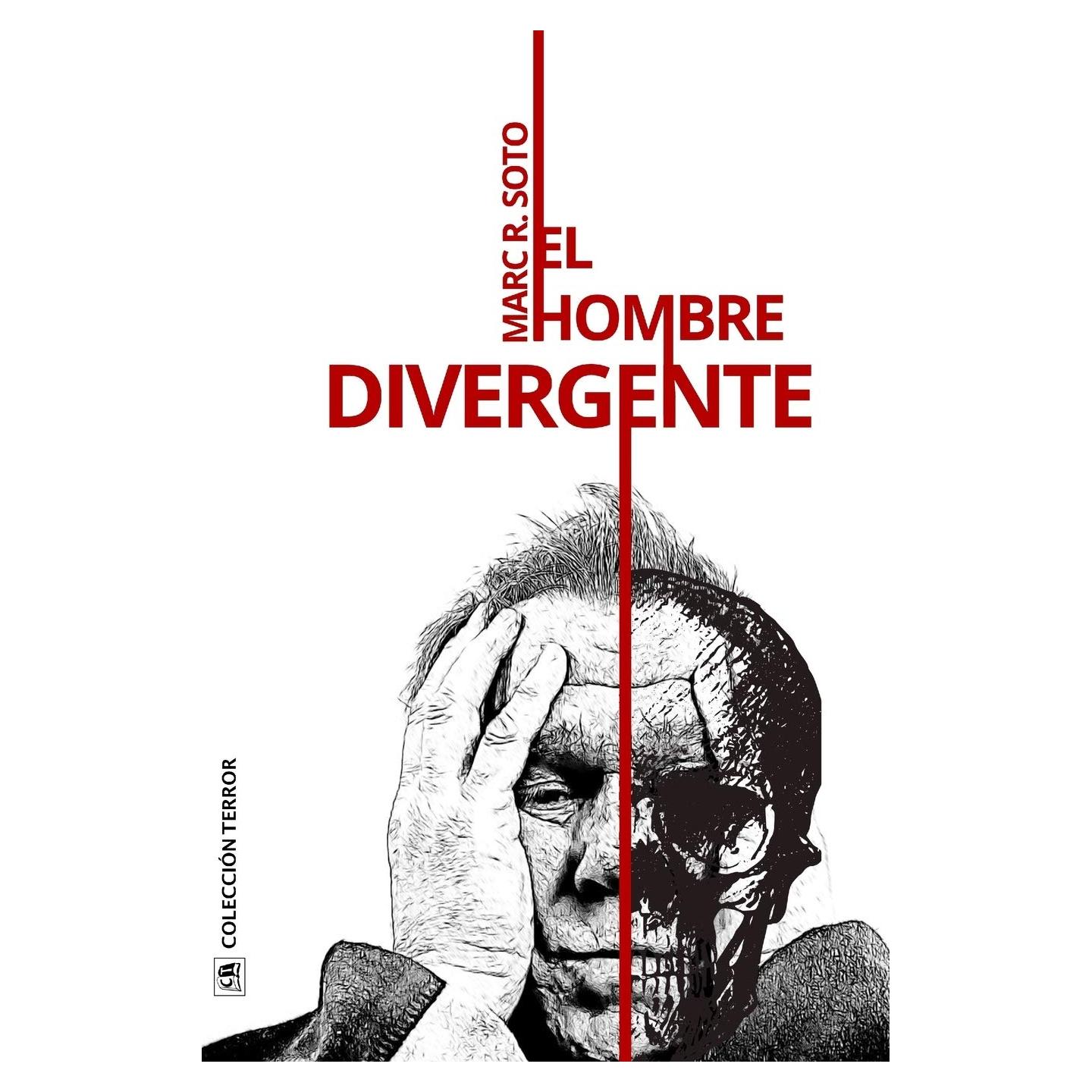 El hombre divergente: Colección Terror y Thriller Sobrenatural (Spanish Edition)