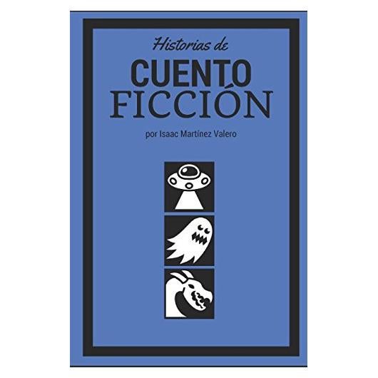 Historias de Cuento Ficción (Spanish Edition)