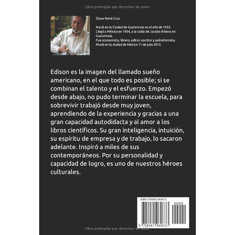 Thomas Alva Edison: Uno por ciento de inspiración y noventa y nueve por ciento de transpiración (Biografía breve) (Spanish Edition)