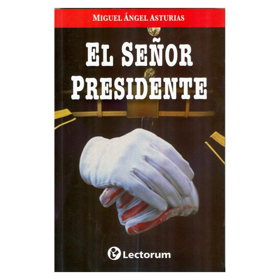 El Senor Presidente (Spanish Edition)