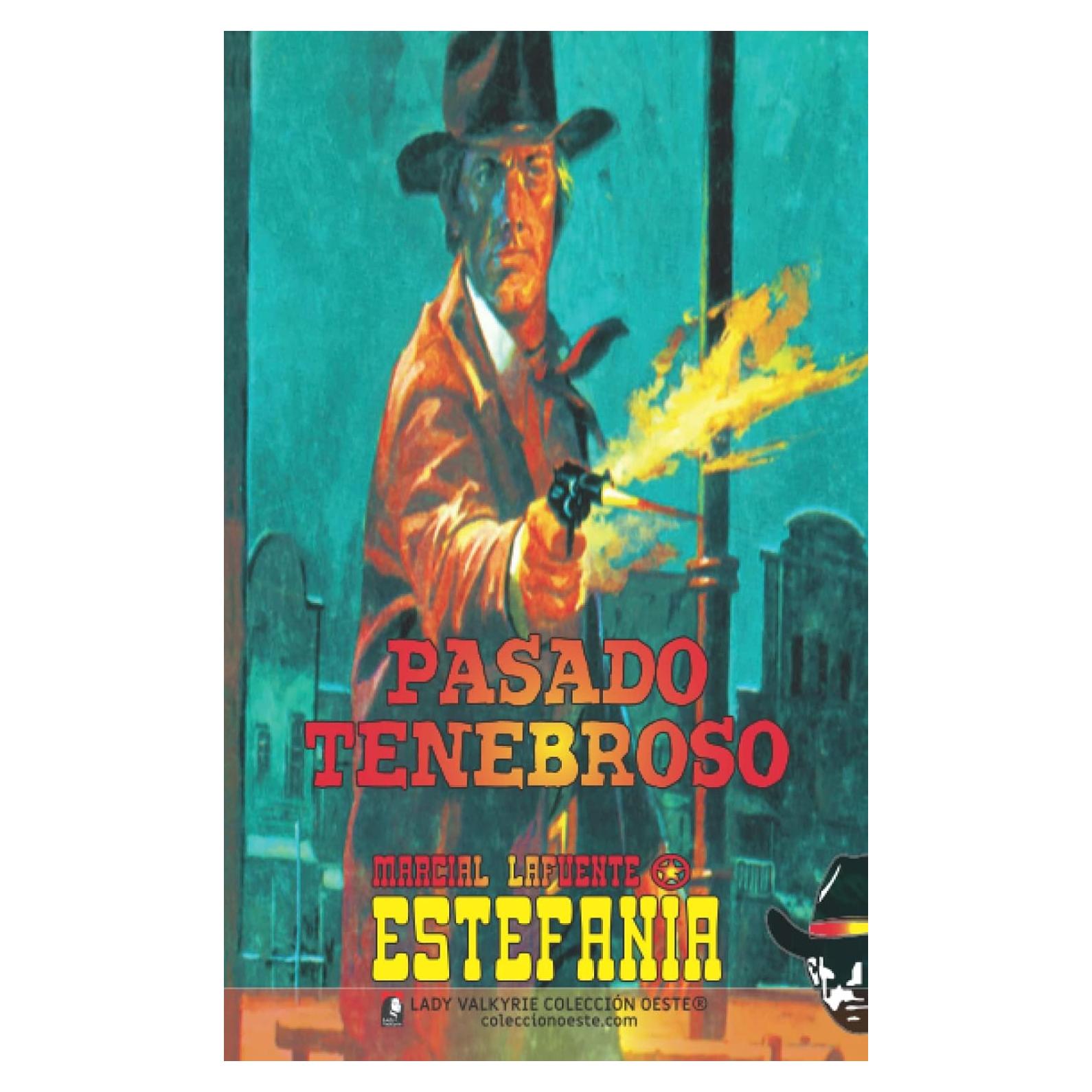 Pasado tenebroso (Coleccion Oeste) (Spanish Edition)