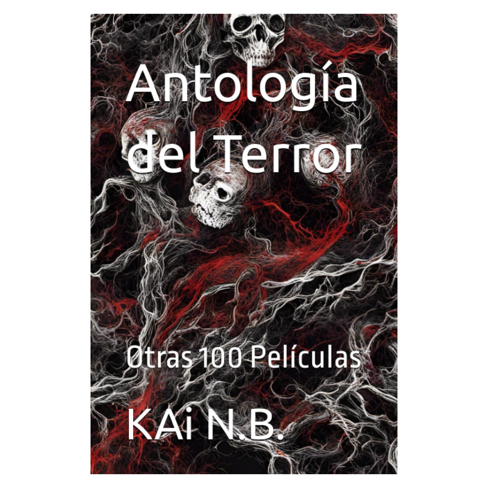 Antología del Terror: Otras 100 Películas (Antología del Terror. Cine) (Spanish Edition)