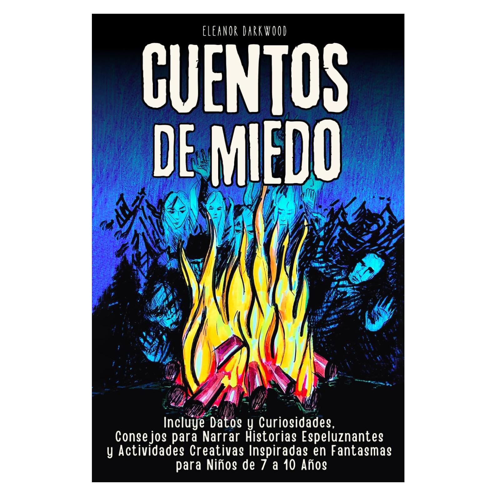 Cuentos de Miedo para Niños Valientes: Relatos Escalofriantes, Curiosidades y Actividades Creativas Inspiradas en Fantasmas (Spanish Edition)