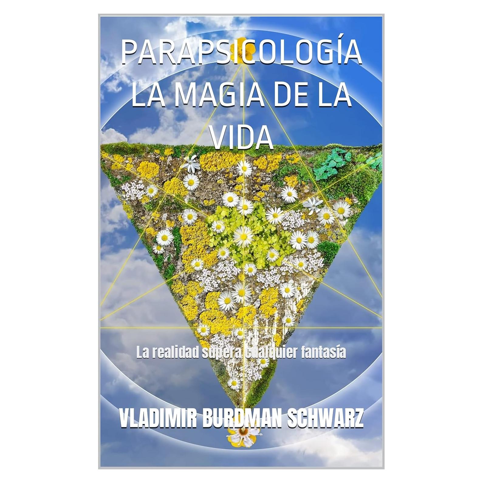 Parapsicología: La Magia de la Vida - Vladimir Burdman