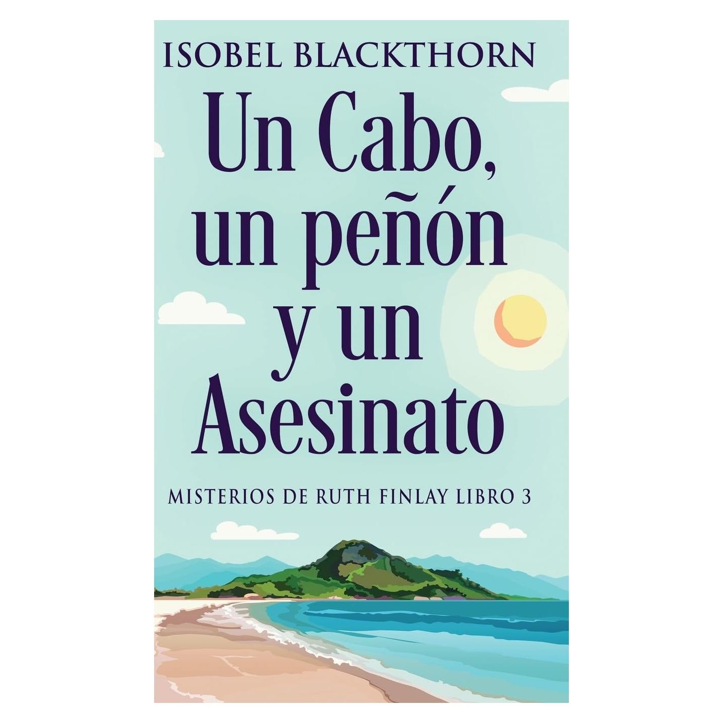 Un Cabo, un peñón y un Asesinato (Misterios de Ruth Finlay) (Spanish Edition)