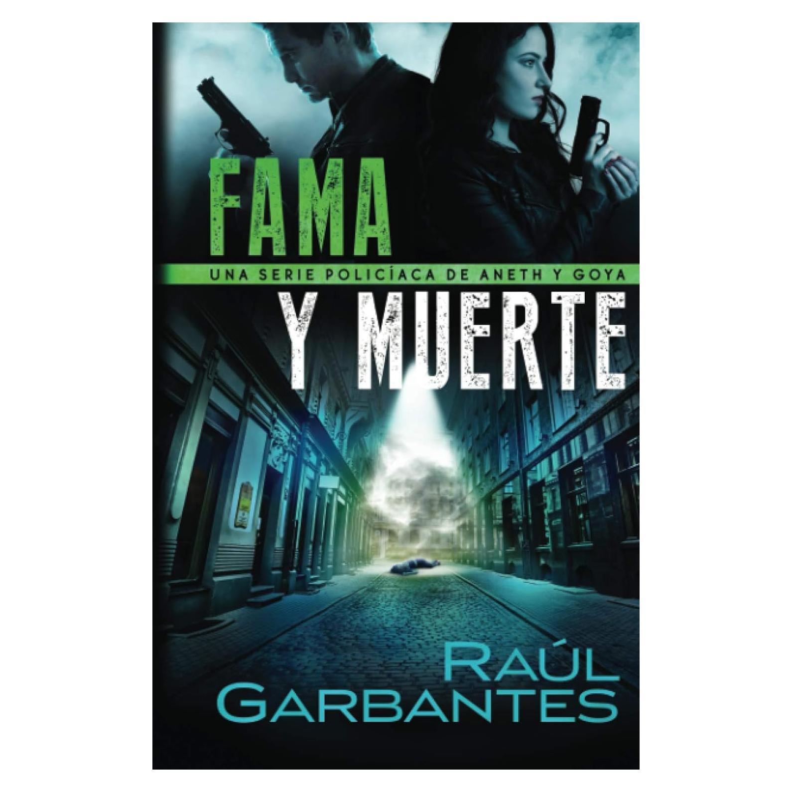 Fama y muerte: Una serie policíaca de Aneth y Goya (Crímenes en tierras violentas) (Spanish Edition)