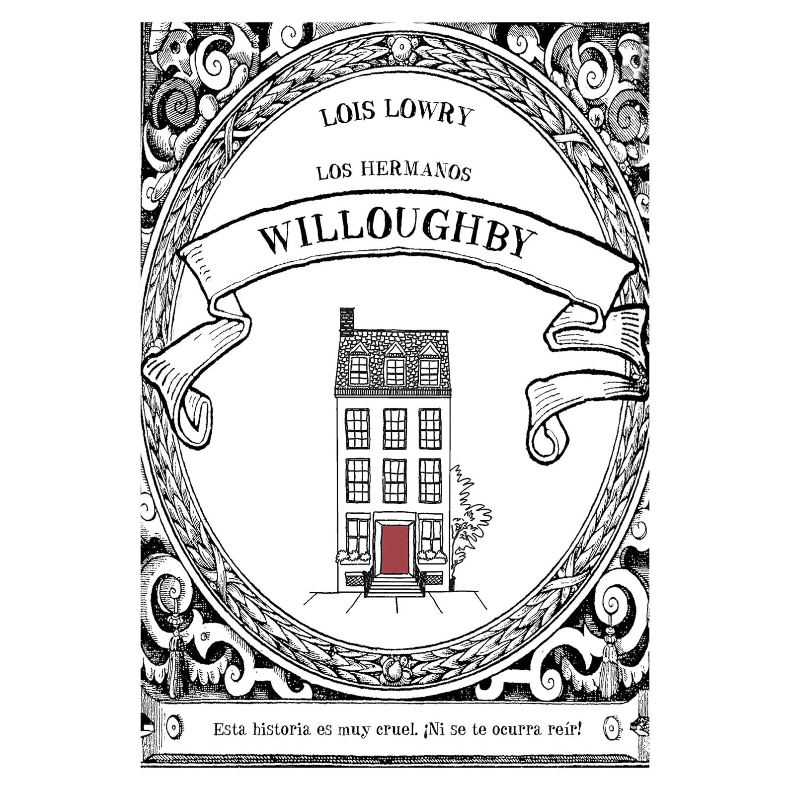 Los hermanos Willoughby (LITERATURA INFANTIL - Narrativa infantil) (Spanish Edition)