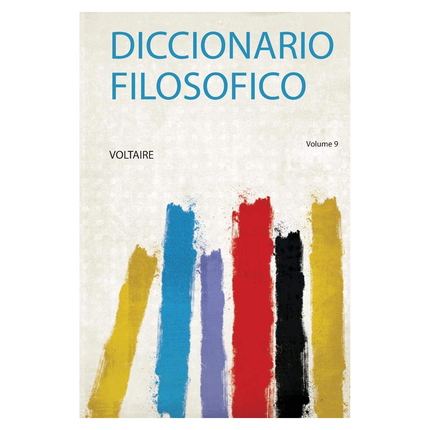 Diccionario Filosofico (Spanish Edition)