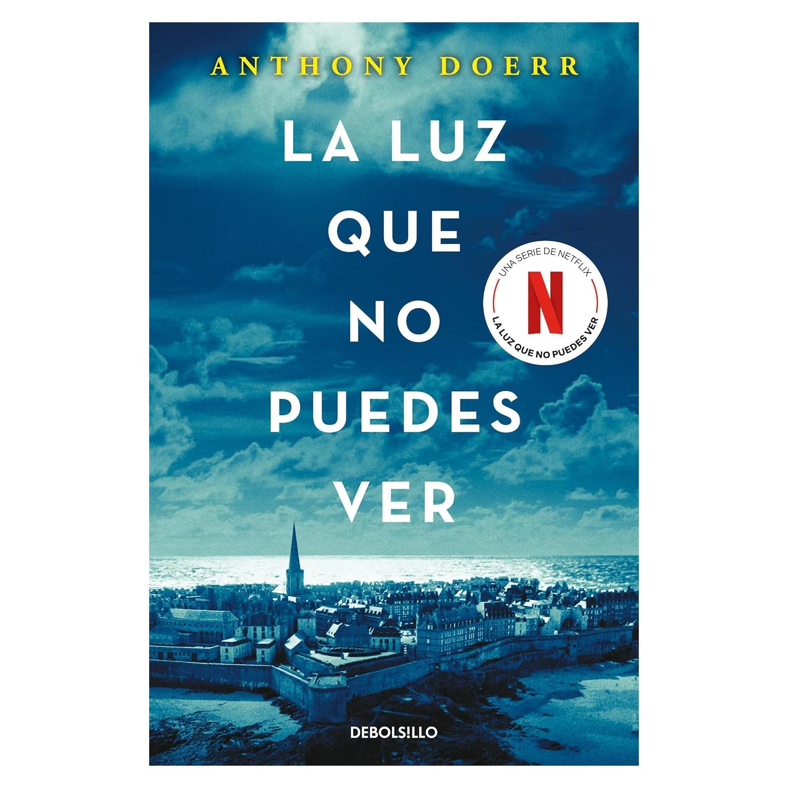 La luz que no puedes ver / All the Light We Cannot See (Spanish Edition)