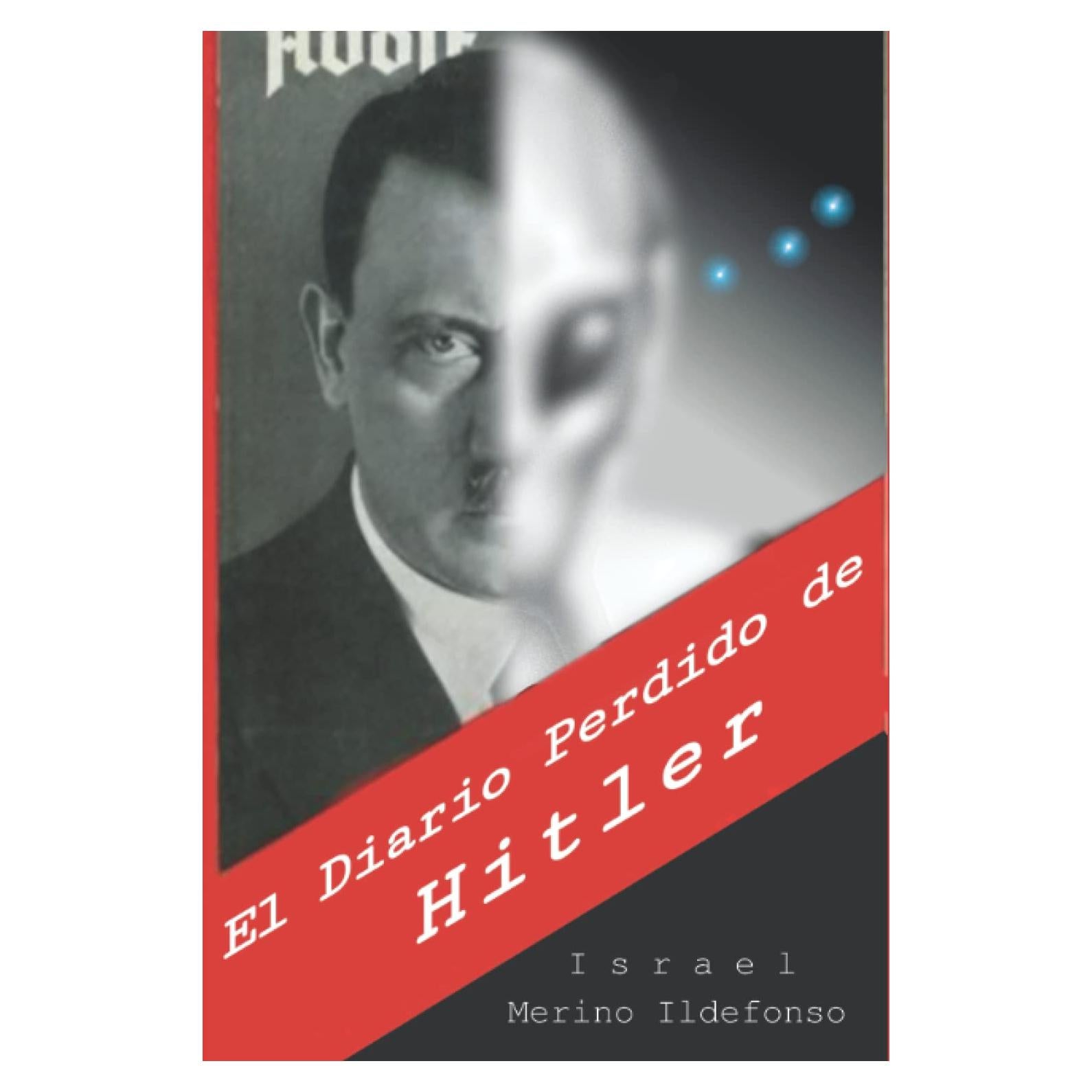 El Diario Perdido de Hitler (Spanish Edition)