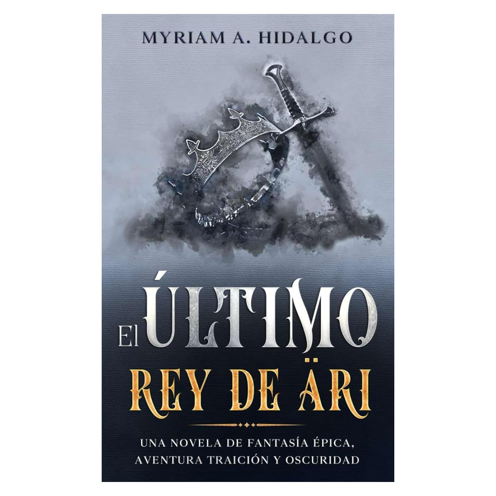 El último rey de Äri: Una novela de fantasía épica, aventura, traición y oscuridad (Spanish Edition)