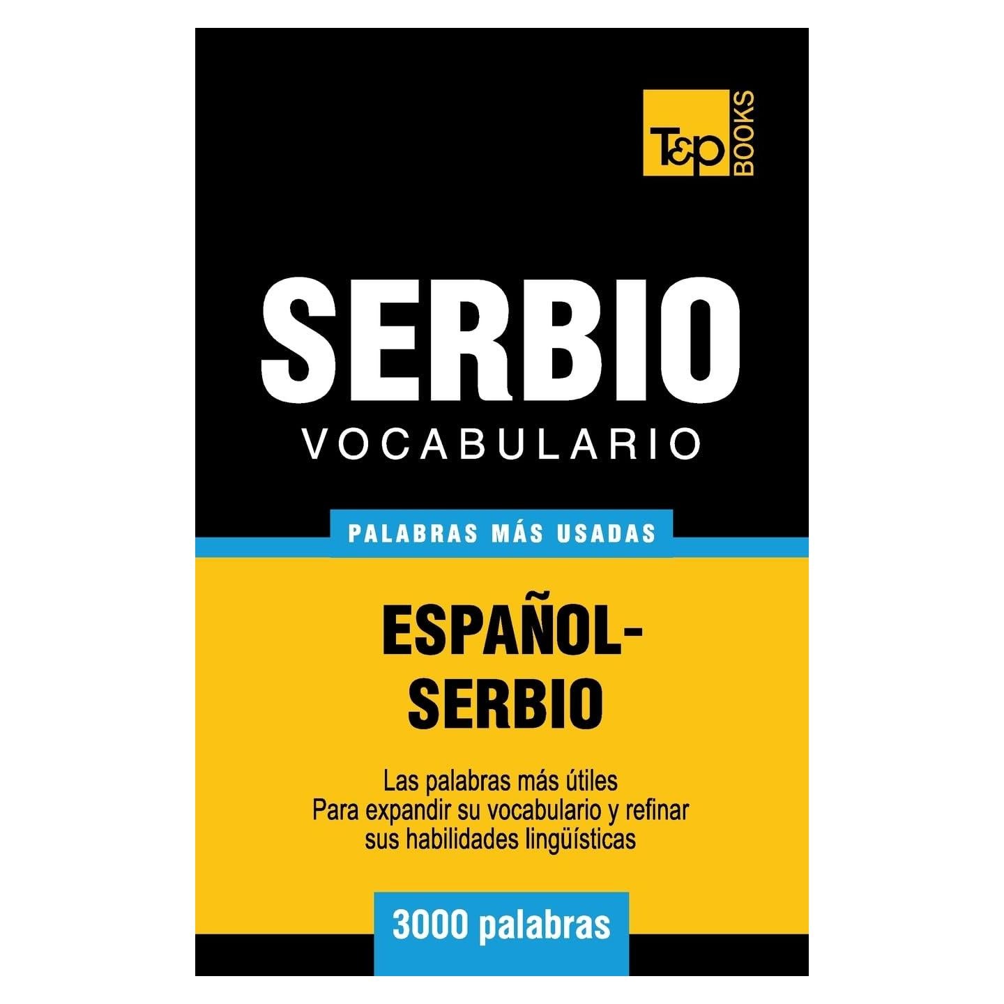 Vocabulario español-serbio - 3000 palabras más usadas (Spanish collection) (Spanish Edition)