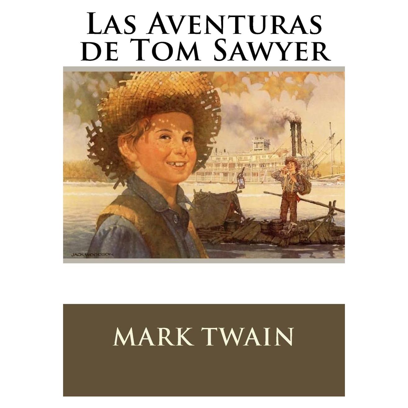 Las Aventuras de Tom Sawyer (Spanish Edition)