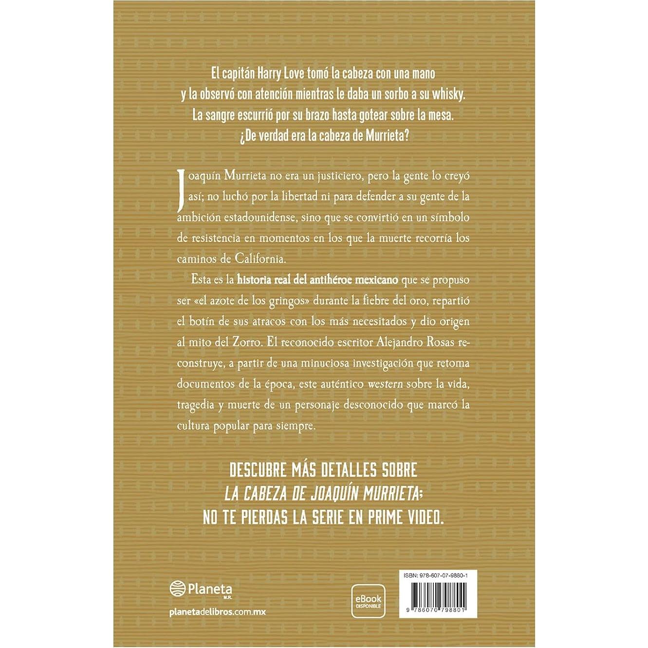 La cabeza de Joaquín Murrieta (Spanish Edition)