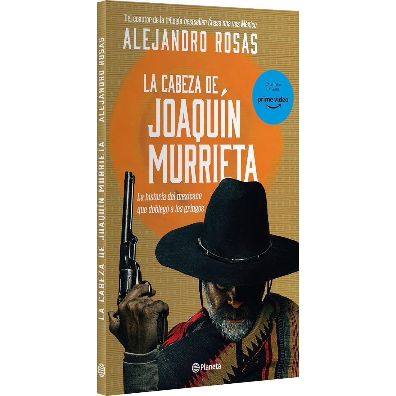 La cabeza de Joaquín Murrieta (Spanish Edition)
