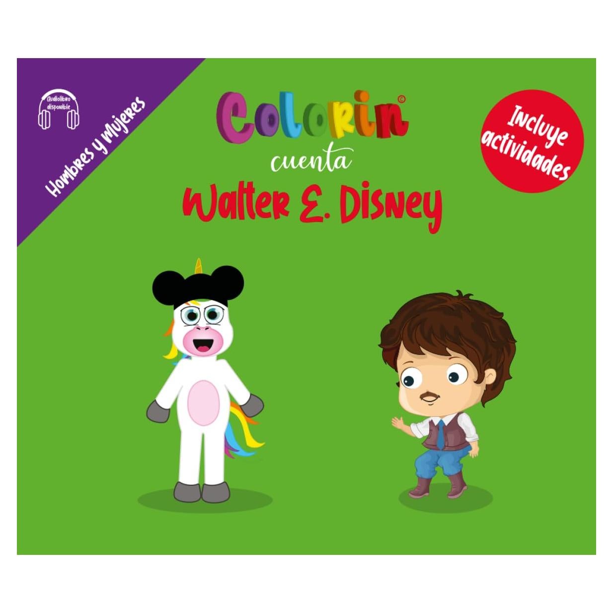 Colorin cuenta Walter E. Disney (Las Minibiografias de Colorin Cuenta) (Spanish Edition)