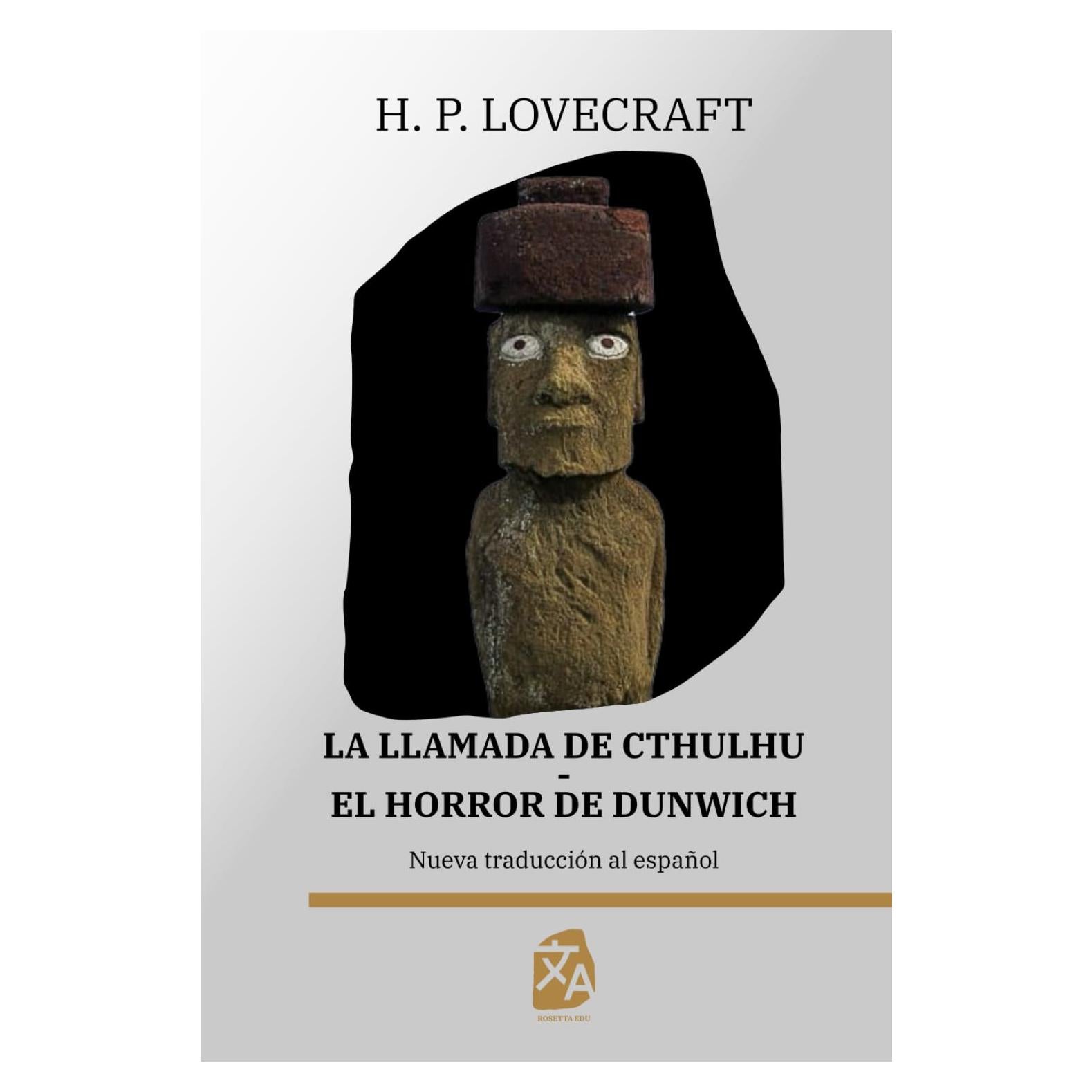 La llamada de Cthulhu - El horror de Dunwich: Nueva traducción al español (Spanish Edition)