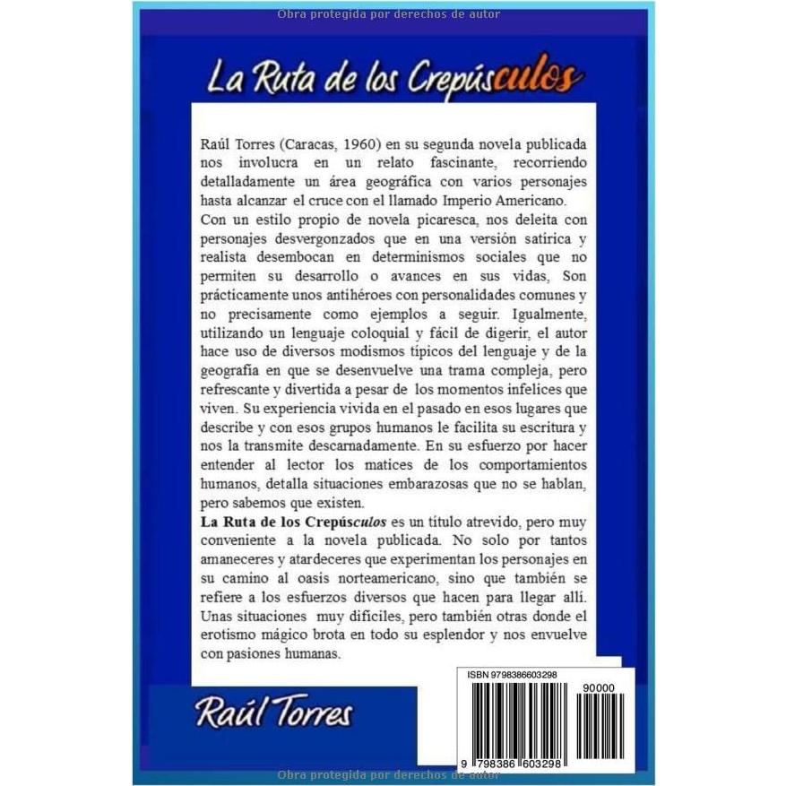 LA RUTA DE LOS CREPÚSCULOS: Una novela llena de emociones y aventuras en un recorrido lleno de peligros, pasiones y erotismo (Spanish Edition)